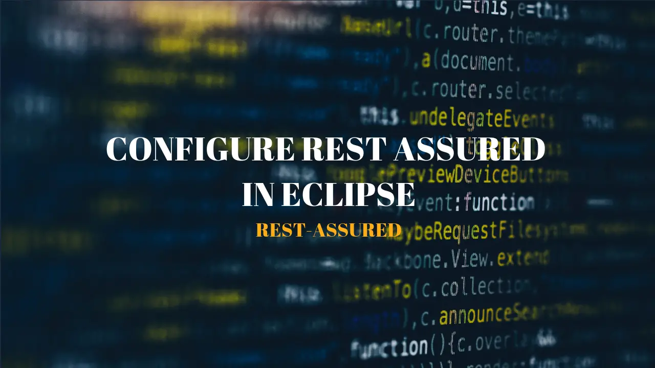 Configure Rest Assured in Eclipse