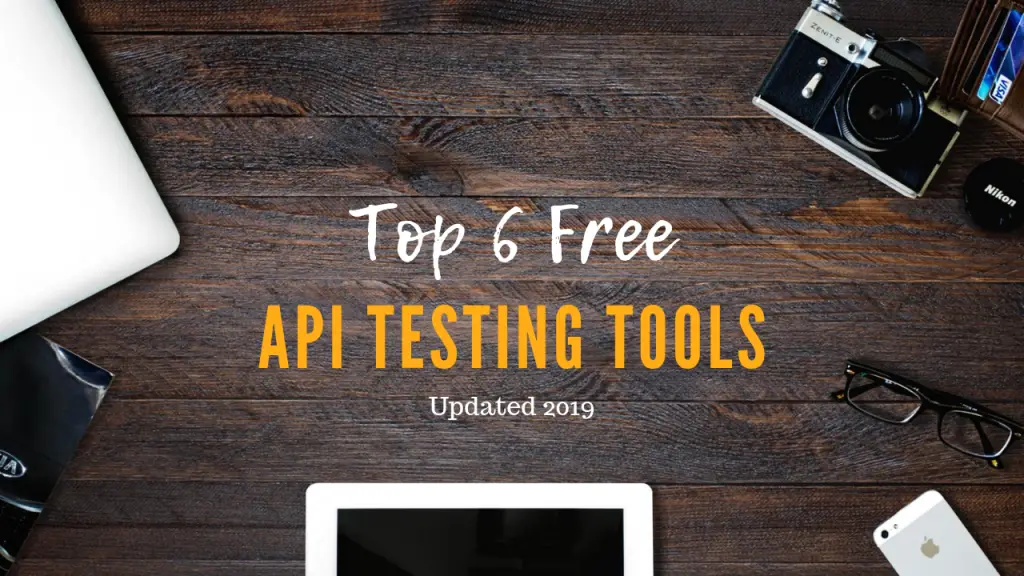 Top_6_Free_API_Testing_Tools_Featured_Image