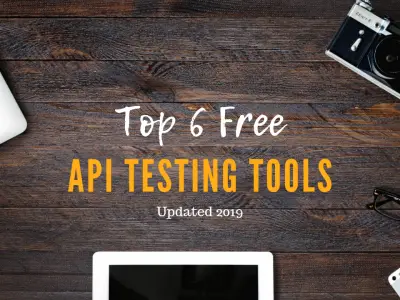 Top_6_Free_API_Testing_Tools_Featured_Image