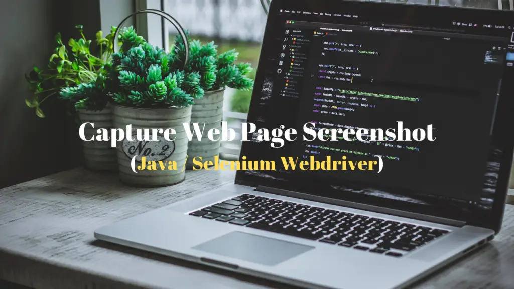 Capture_Screenshot_Web_Page_Java_Selenium_Webdriver_FeaturedImage_Techndeck