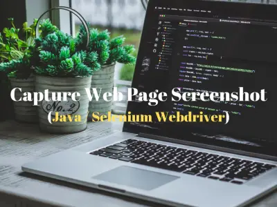 Capture_Screenshot_Web_Page_Java_Selenium_Webdriver_FeaturedImage_Techndeck