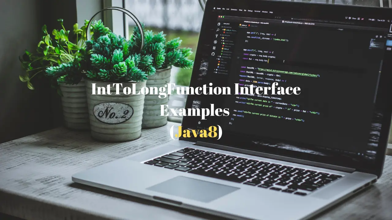 IntToLongFunction_Interface_Java8_Examples_FeaturedImage_Techndeck