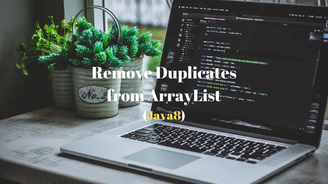 Remove_Duplicates_ArrayList_Java8_FeaturedImage_Techndeck