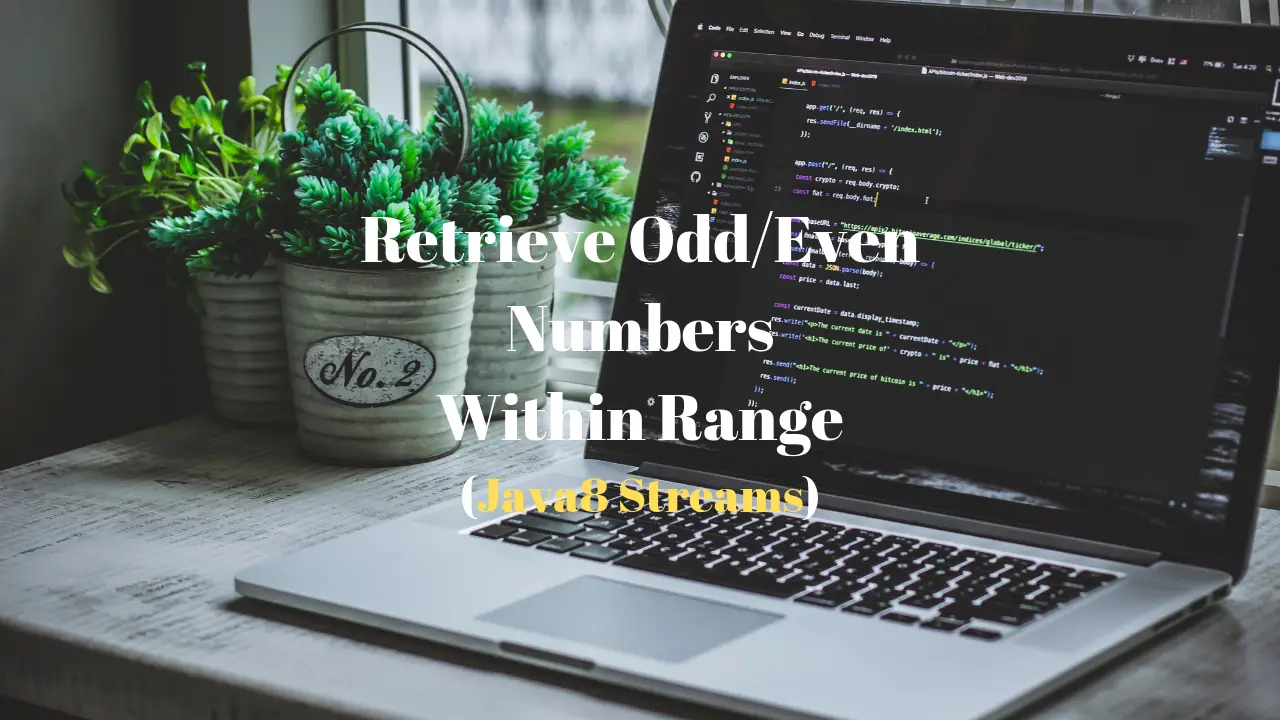 Retrieve_Odd_Even_Integer_Numbers_Java8_Techndeck