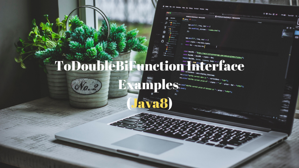ToDoubleBiFunction_Interface_Java8_FeaturedImage_Techndeck