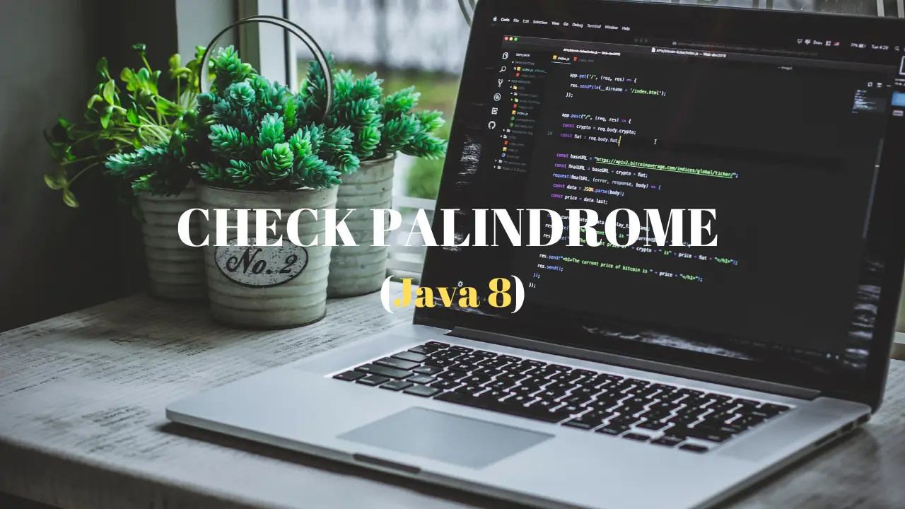 Check_Palindrome_String_Java8_FeaturedImage_Techndeck