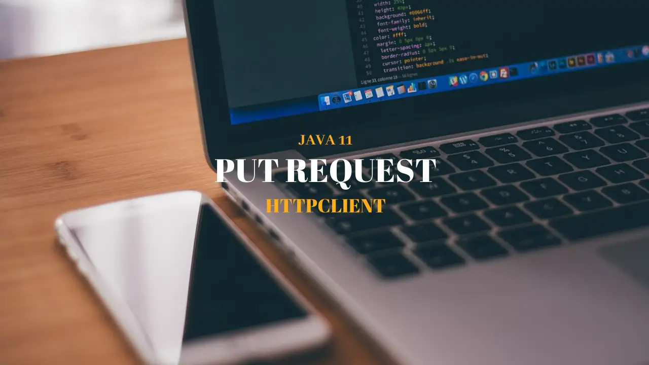 PUT Request with JSON using Java 11 HttpClient API