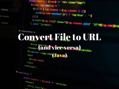 Convert_File_To_URL_Vice_Versa_Java_Featured_Image_Techndeck