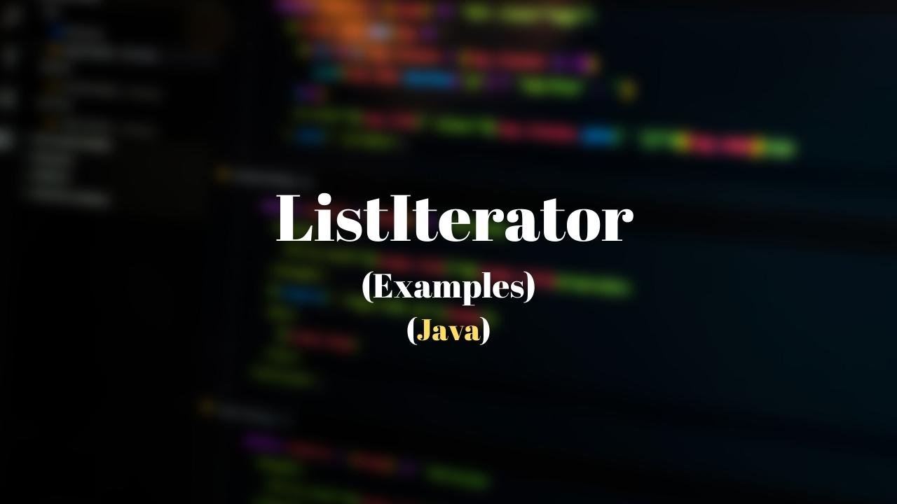 ArrayList ListIterator in Java with Examples