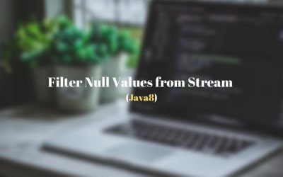 Java 8 – Filter/Remove Null values from a Stream