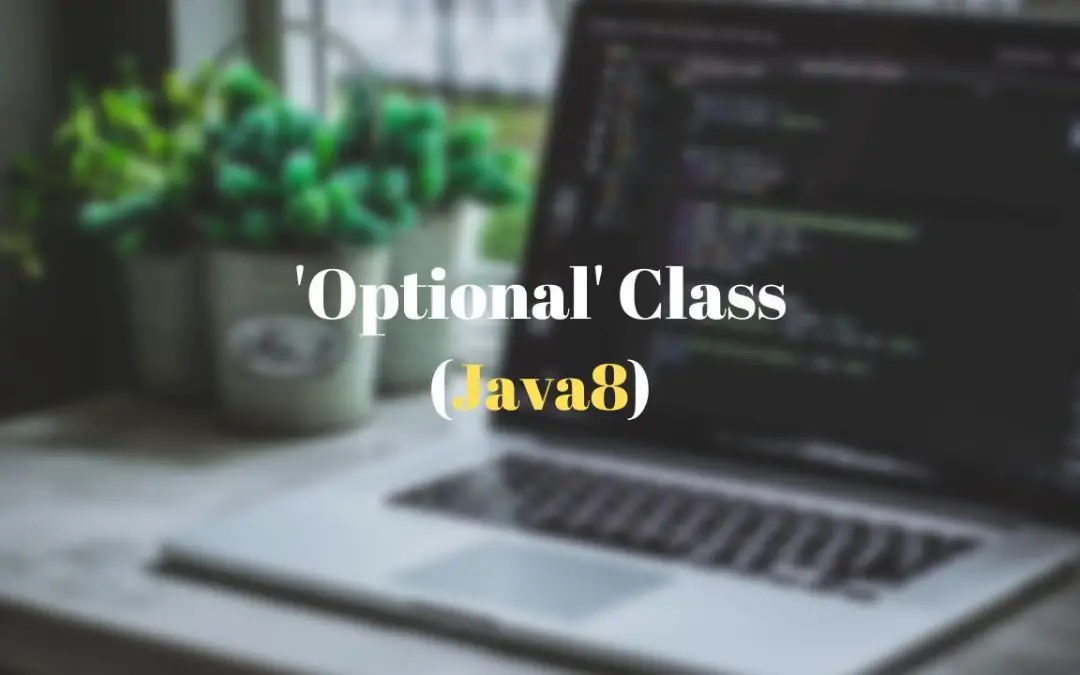 How to use the Optional class in Java 8 to handle null values?